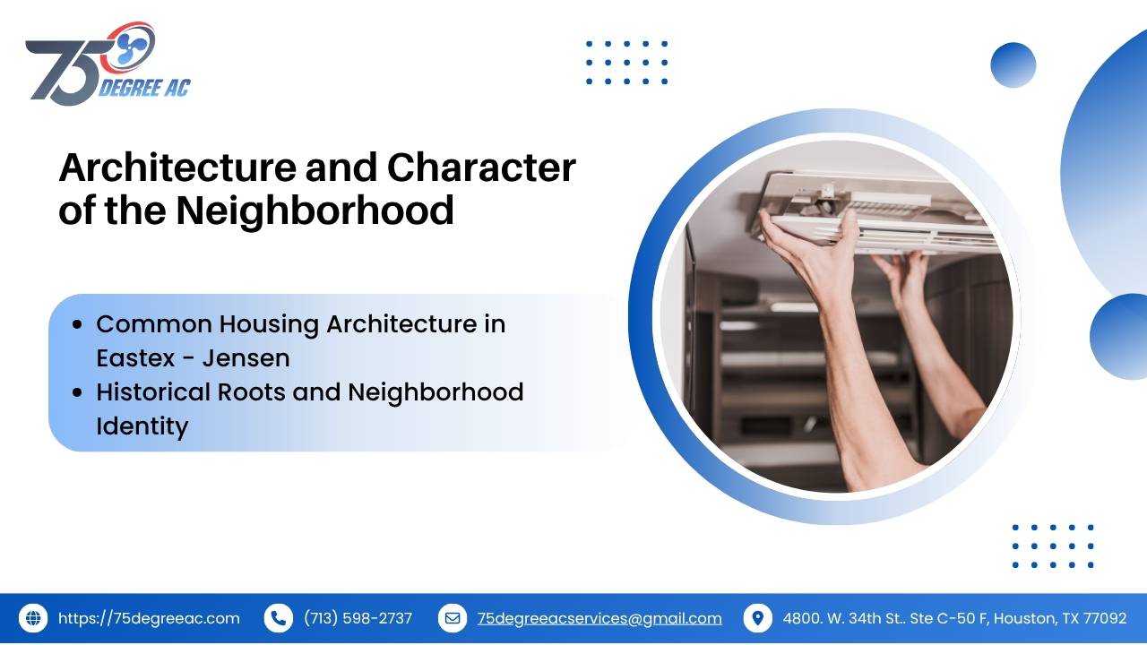 Eastex Jensen: Discover Lifestyle, Homes, and Community Life 2 architecture-and-character-of-the-neighborhood