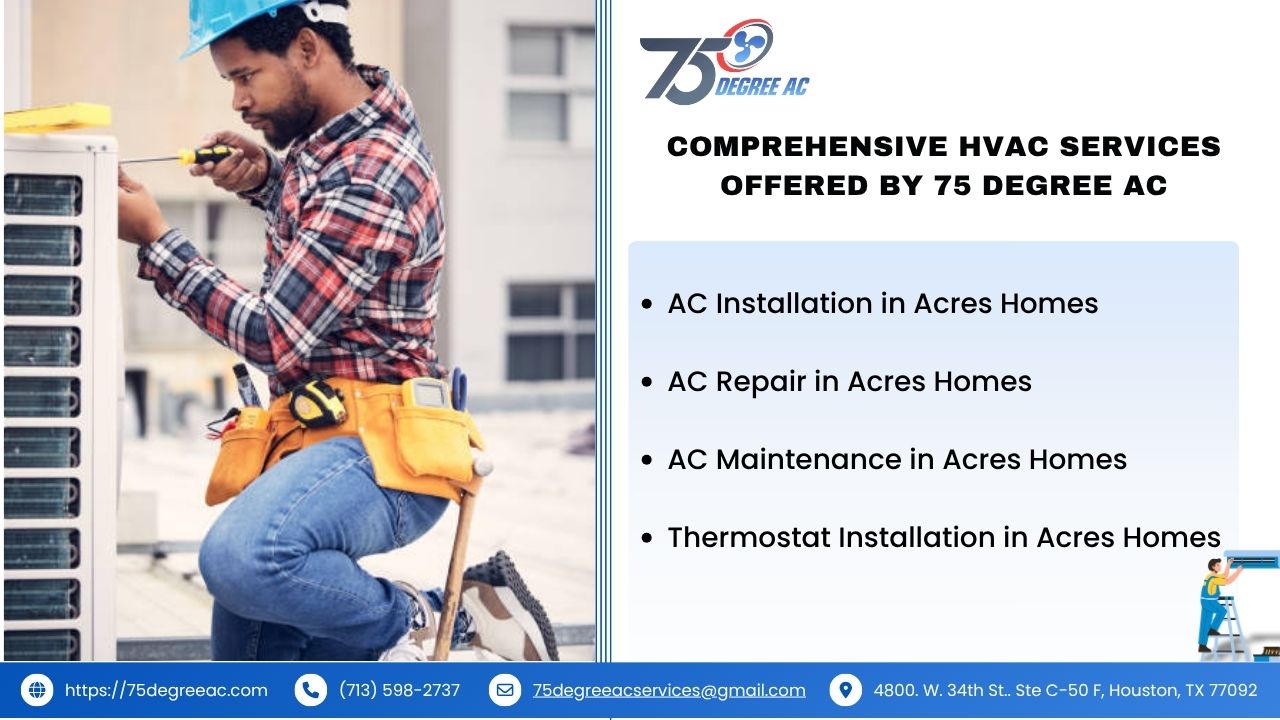 Acres Homes: Discover the Historic Charm of a Proud Houston Community 3 Comprehensive HVAC Services Offered by 75 Degree AC