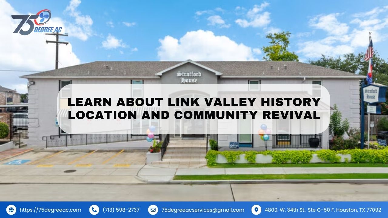 Discover What Makes Life in Link Valley Houston Worth Exploring 1 Learn About Link Valley History Location and Community Revival